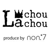 La chou chou 〜produce by non.7 〜