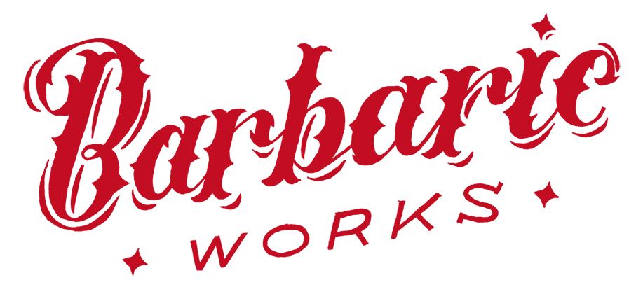 Barbaric WORKS