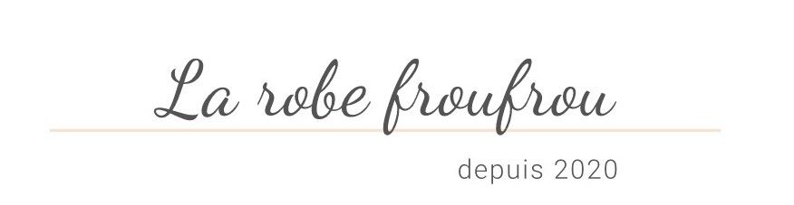 La robe froufrou