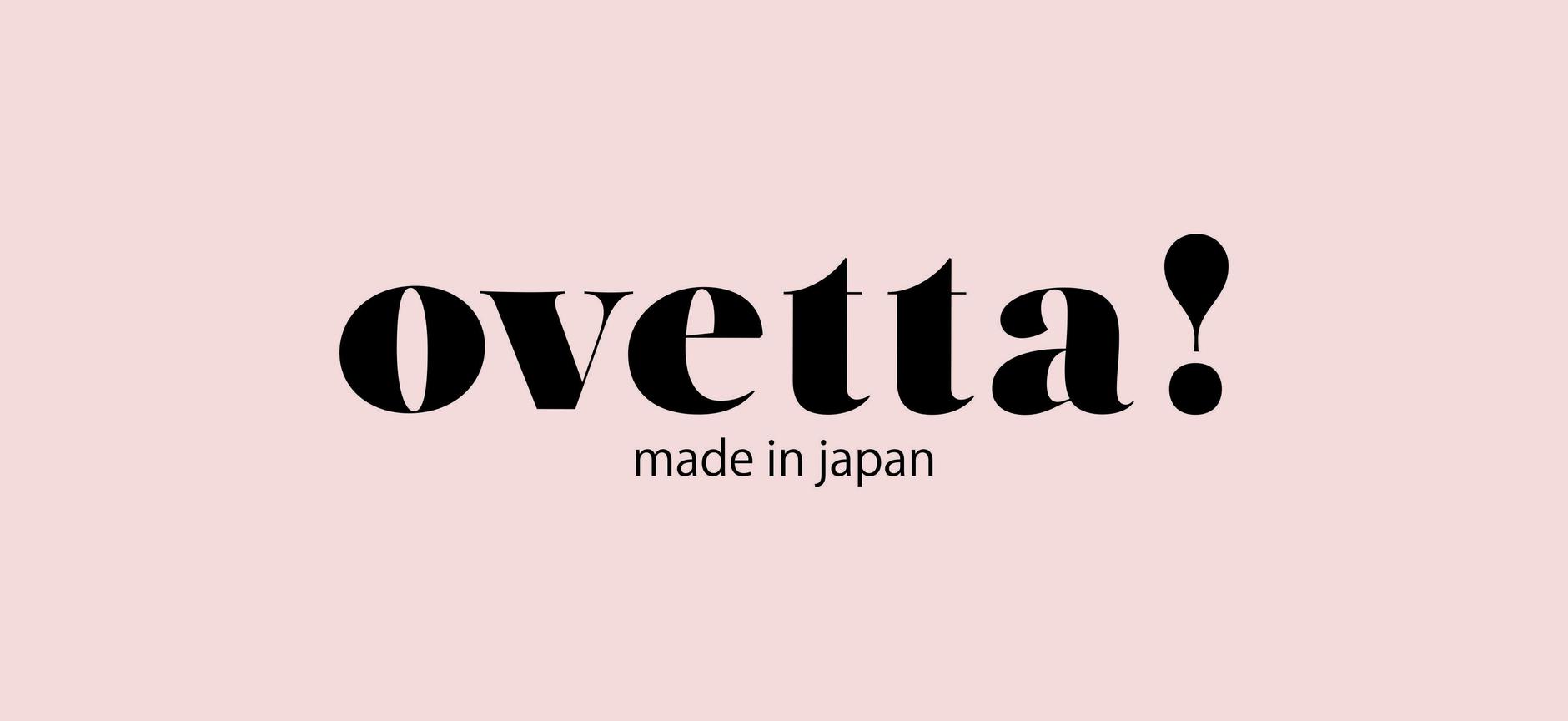 ovetta!