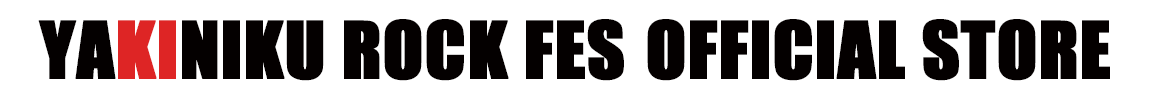 YAKINIKU ROCK FES OFFICIAL  STORE