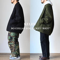 【予約商品】KELEN NO COLLAR EGG JACKET “RIOT” ケレン ノーカラーエッグジャケット
