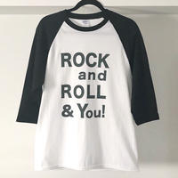 Rock and Roll & You!／ラグランシャーツ（七分袖）