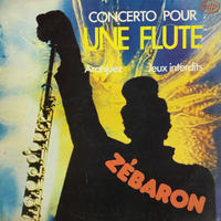 Zébaron-Concerto Pour Une Flûte