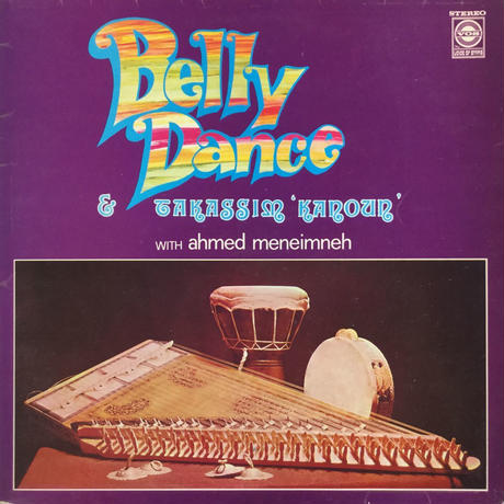 Ahmed Meneimneh-Belly Dance & Takassim Kanoun