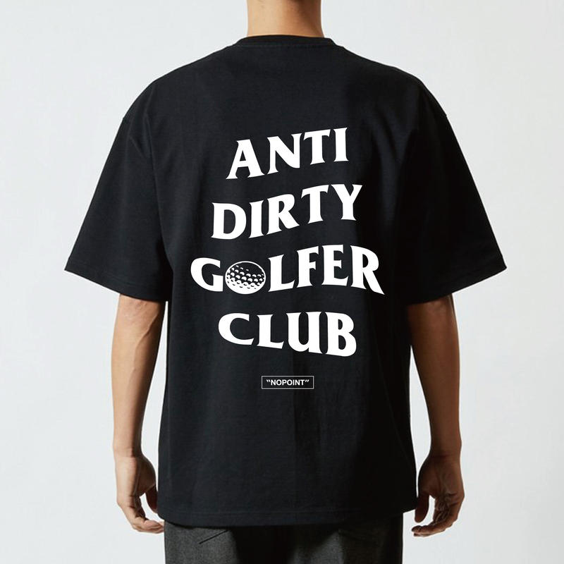 NOPOINT ANTI DIRTY GOLFER CLUB T-SHIRTS