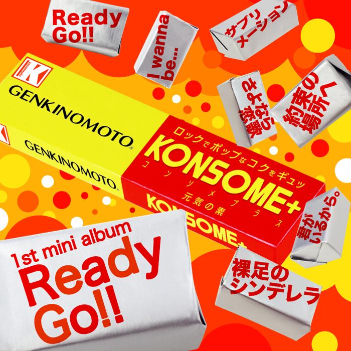 1st mini album 「Ready Go!!」 | KONSOME＋official ...