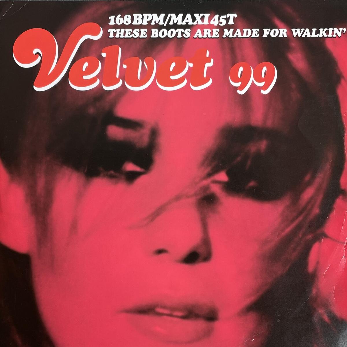 VELVET 99 / These Boots Are Made For Walkin O...