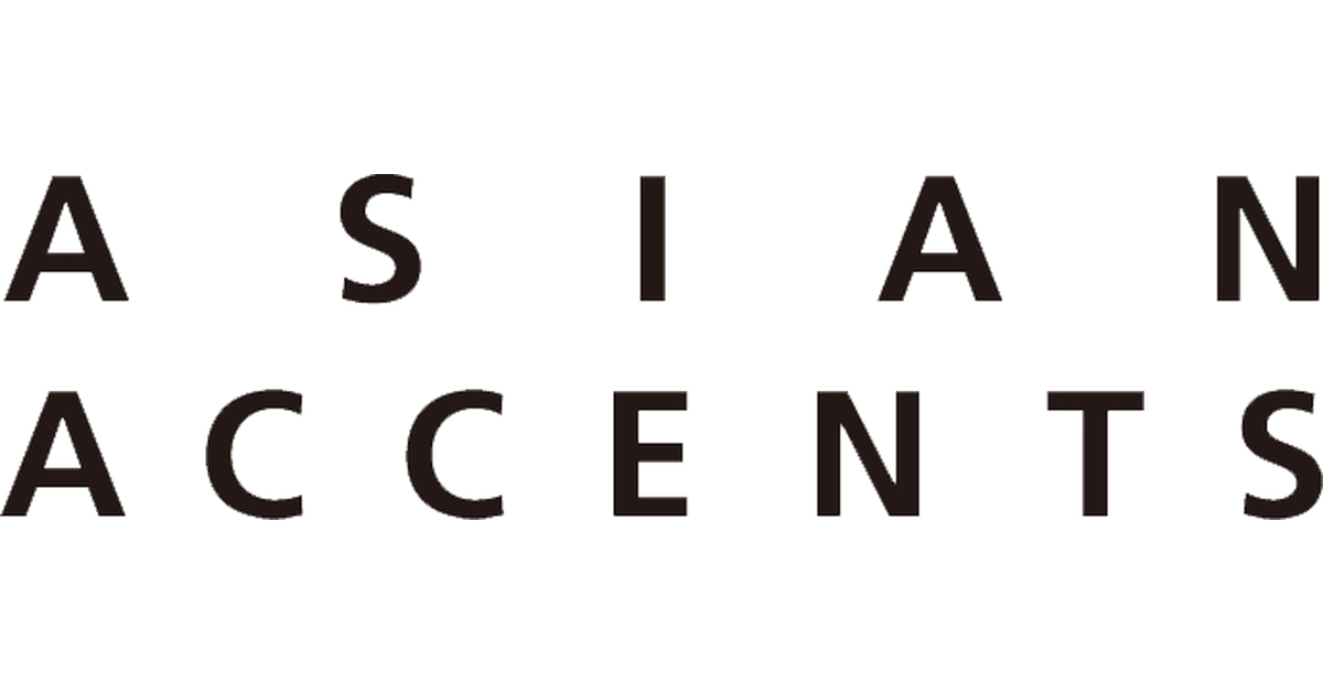 ASIAN ACCENTS