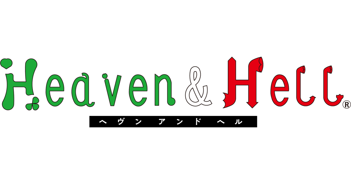 Heaven & Hell (ヘヴン アンド ヘル)