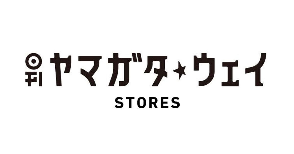 ãƒ¤ãƒžã‚¬ã‚¿â˜†ã‚¦ã‚§ã‚¤STORES