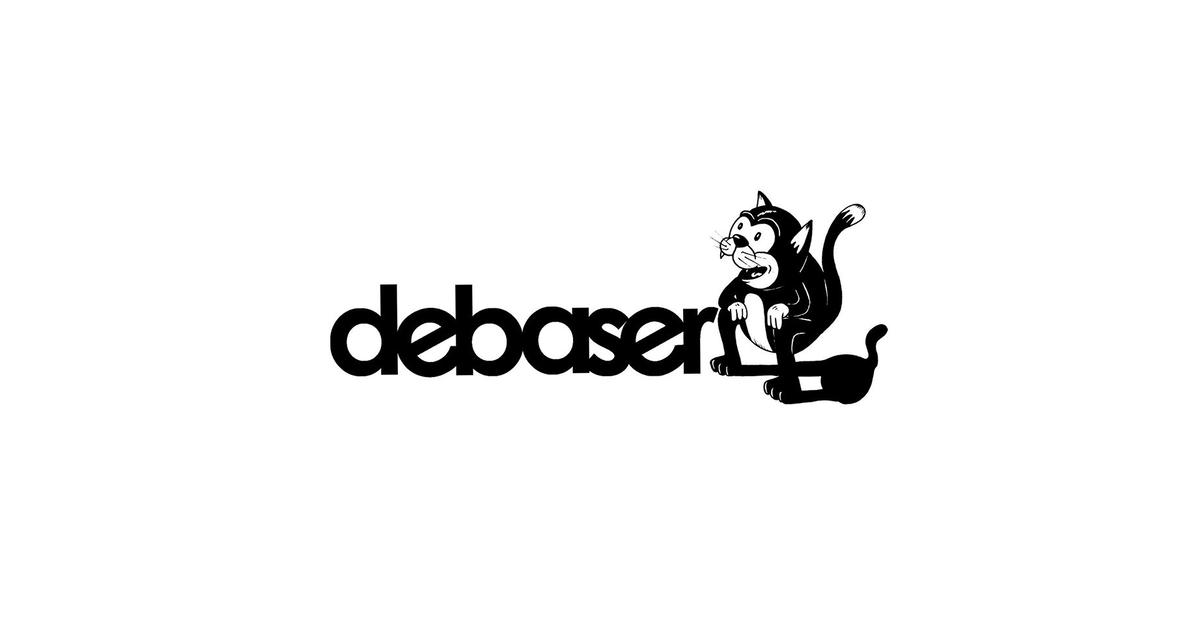 debaser