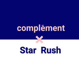 complément × StarRush