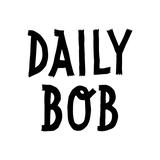 DAILY BOB