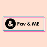 Fav & ME