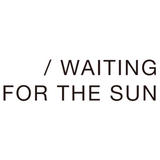 /WAITINGFORTHESUN