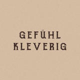 gefühl kleverig