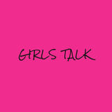 GIRLS TALK
