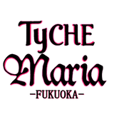 TyCHE Maria 福岡Online