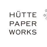 Hütte paper works