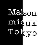 Maison mieux Tokyo