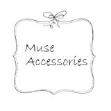 Muse Accessories