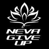 NEVA GIVE UP