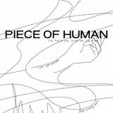 PIECE OF HUMAN