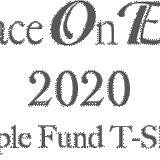 Peace On Earth 2020 People Fund T-shirt