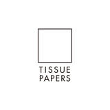 TISSUE PAPERS
