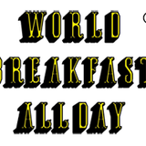 WORLD BREAKFAST ALLDAY