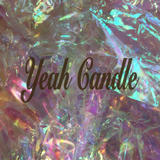 Yeah candle
