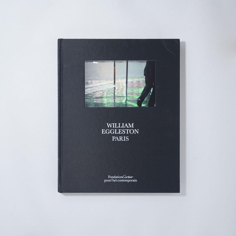 Paris：William Eggleston ウィリアム・エグルストン 写真集