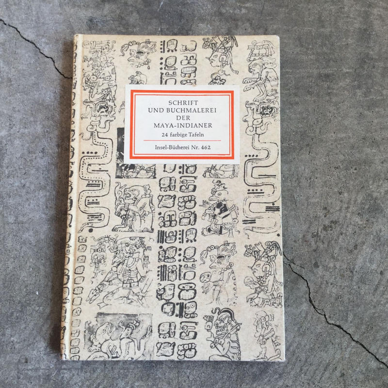 インゼル文庫nr 462 Schrift Und Buchmalerei Der Maya I