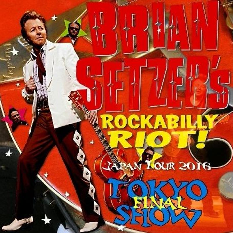 ブライアン セッツァー ロカビリー ライオット16年日本公演初日2月11日札幌 Liv