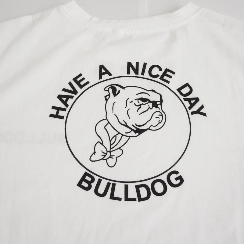 Have A Nice Day Bulldog Graphic Tee White プリ