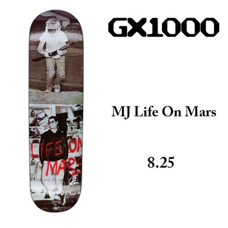 爆売り ジーエックスセン Gx1000 マイケル ジャング ライフ オン マーズ Michael Jang Life On Mars デッキ スケートボード スケボー 板 ストリート パーク Skateboard サイズ 8 25 X 32 125 Wb 14 25 Fucoa Cl