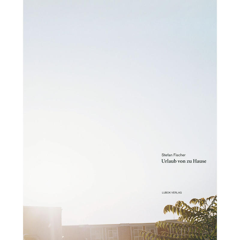 Urlaub Von Zu Hause Stefan Fischer 印刷美術研究部