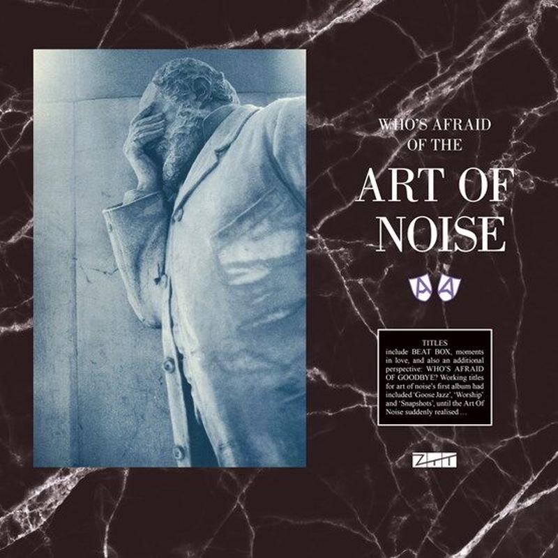 Art Of Noise Who S Afraid Of The Art Of Noise